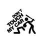 Black decal sticker reading "DON'T TOUCH MY CAR" with warning icon figure.