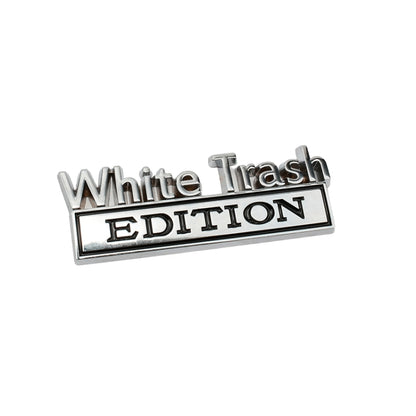 White Trash Edition car label sticker with chrome silver frame and black text