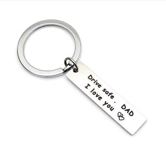 Stainless steel keychain with slim tag engraved 'Drive safe, I love you' Dad