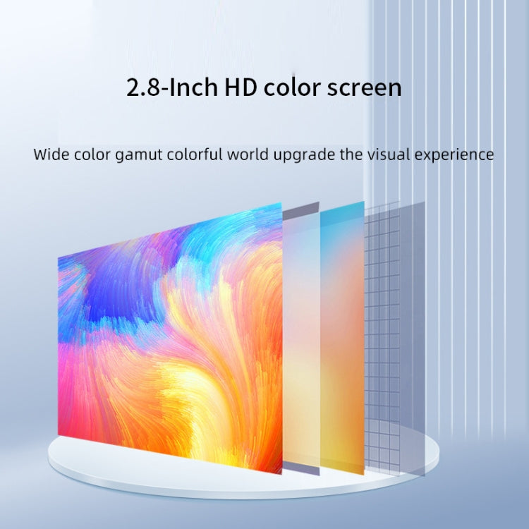 2.8-inch HD color screen panel with vivid multicolor display