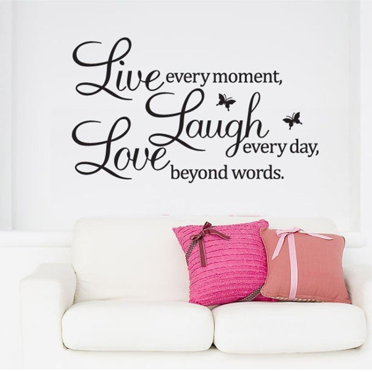 Removable wall decal quote 'Live every moment, Laugh every day, Love beyond words' with black butterflies