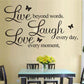 Removable wall decal cursive quote 'Live beyond words, Laugh, Love' with black butterflies