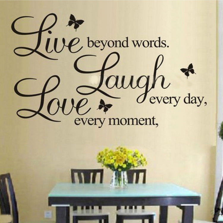 Removable wall decal cursive quote 'Live beyond words, Laugh, Love' with black butterflies